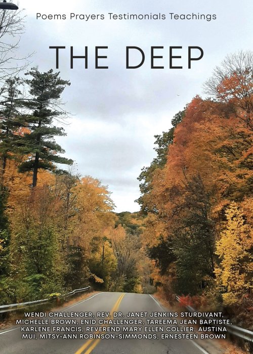 The Deep: Poems, Prayers, Testimonials, Teachings