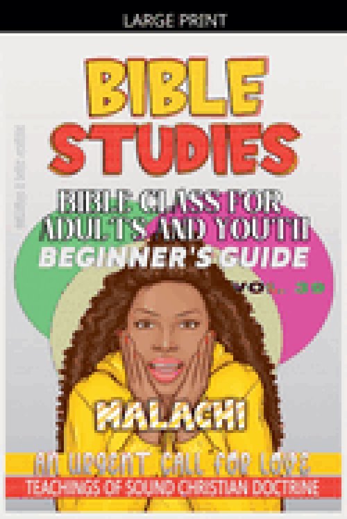 Bible Class for Adults and Youth: Beginner's Guide - Malachi