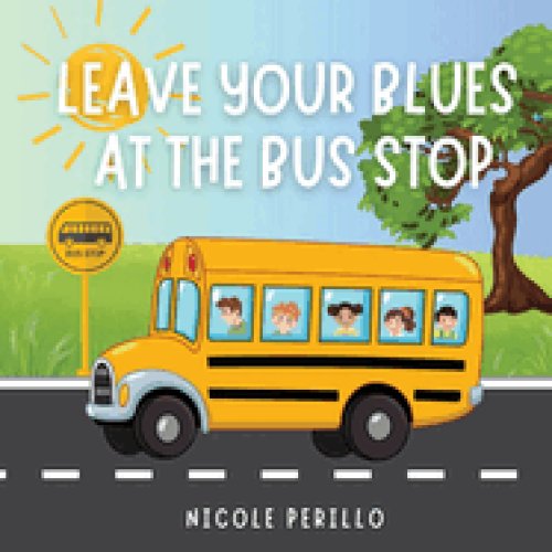 Leave Your Blues at the Bus Stop