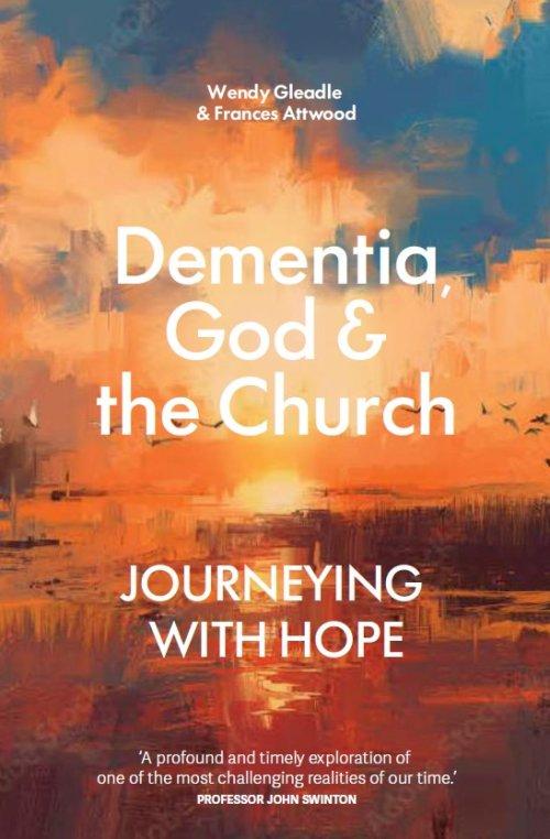 Dementia, God and the Church