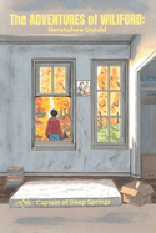 The Adventures of Wiliford: Heretofore Untold