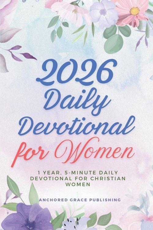 2026 Daily Devotional for Women: 1 Year, 5-Minute Daily Devotional for Christian Women