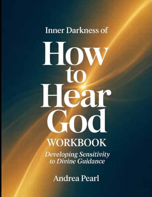 Inner Darkness of How To Hear God: Developing Sensitivity to Divine Guidance