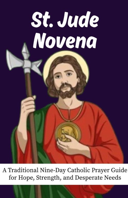 St. Jude Novena : A Traditional Nine-Day Catholic Prayer Guide for Hope, Strength, and Desperate Needs