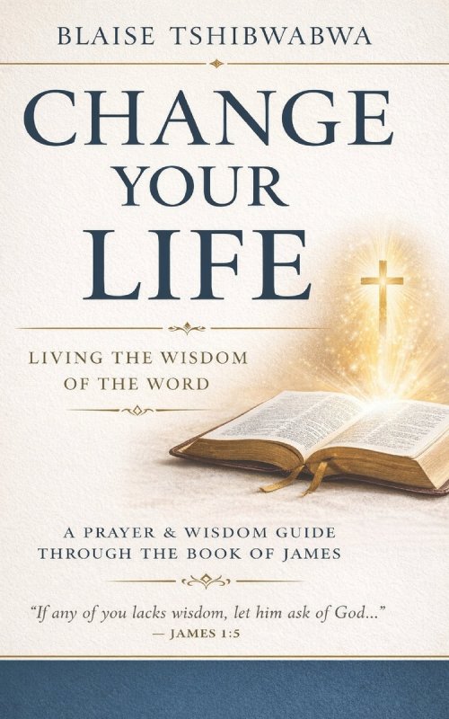 Change Your Life: Living The Wisdom of The Word