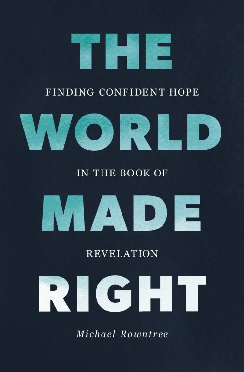 The World Made Right