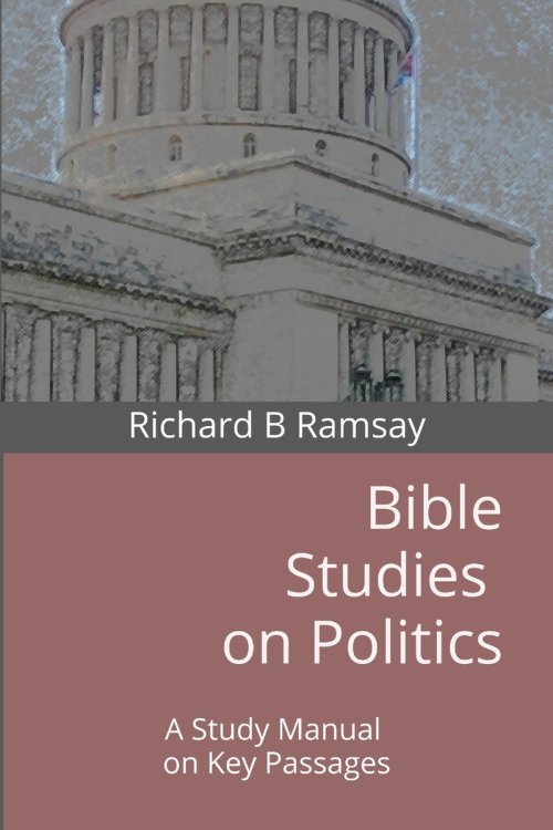 Bible Studies on Politics: A Study Manual on Key Passages