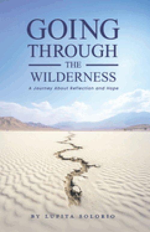 Going Through the Wilderness: A Journey About Reflection and Hope