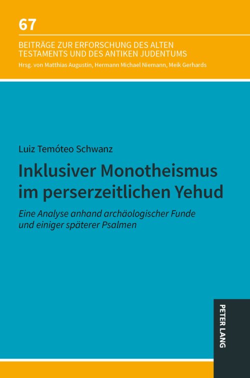 Inklusiver Monotheismus Im Perserzeitlichen Yehud
