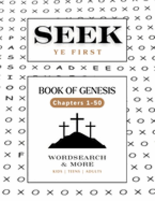 Seek Ye First: Book of Genesis