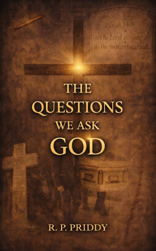 The Questions We Ask God