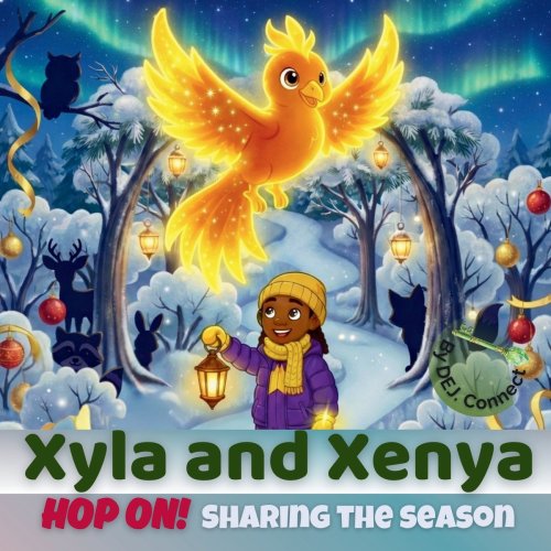 Xyla and Xenya: Hop On! Sharing the Season: A Holiday Story About Sharing, Friendship, and Heart