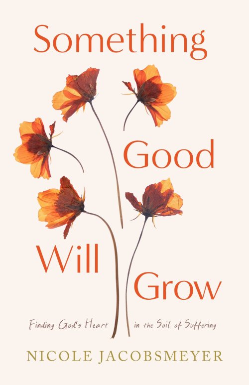 Something Good Will Grow