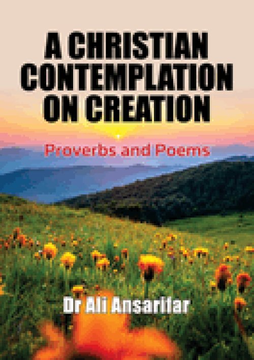 A Christian Contemplation on Creation: Proverbs and Poems