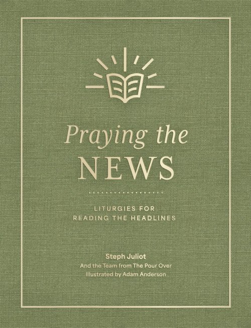 Praying the News