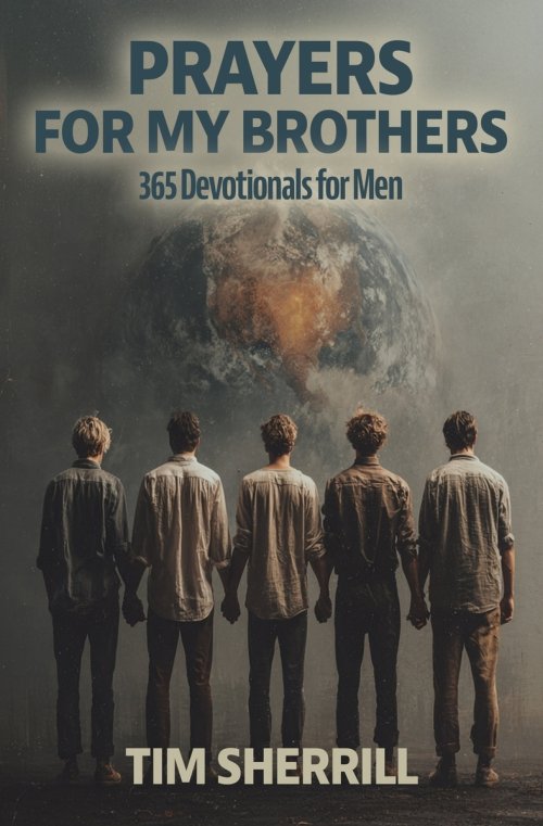 PRAYERS FOR MY BROTHERS: 365 Devotionals for Men