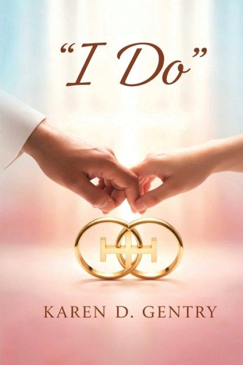 "I Do": The God-Defined Journey into Marriage