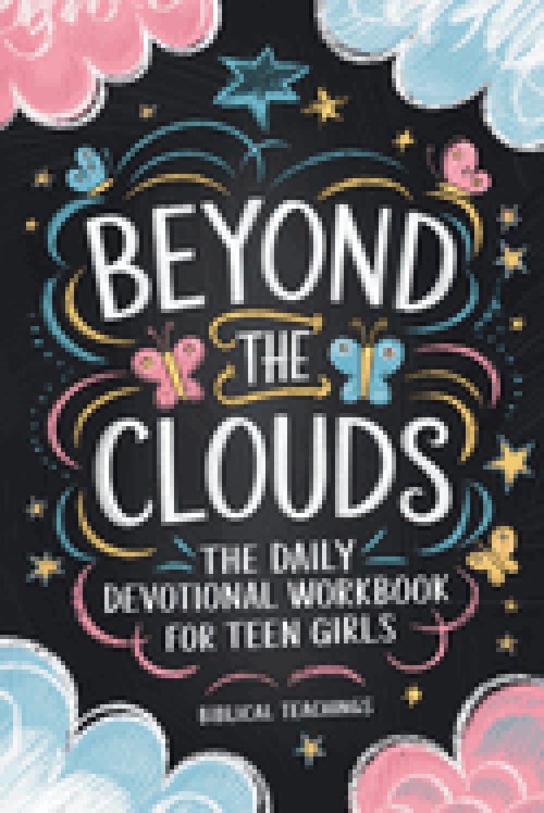 Beyond The Clouds: Prayers, Techniques, And Exercises To Help Manage Your Anxiety And Stress In Only 11 Weeks
