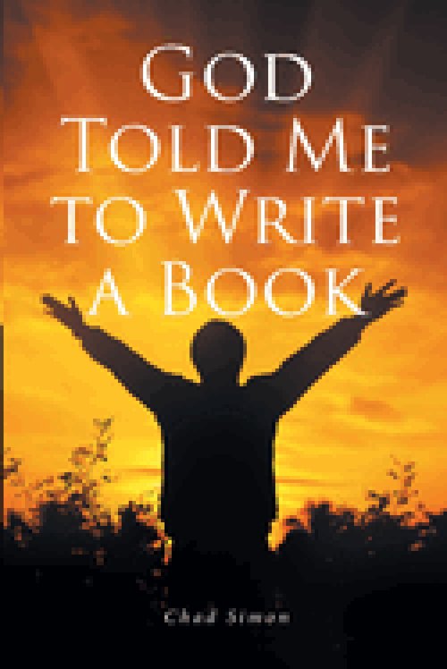 God Told Me to Write a Book