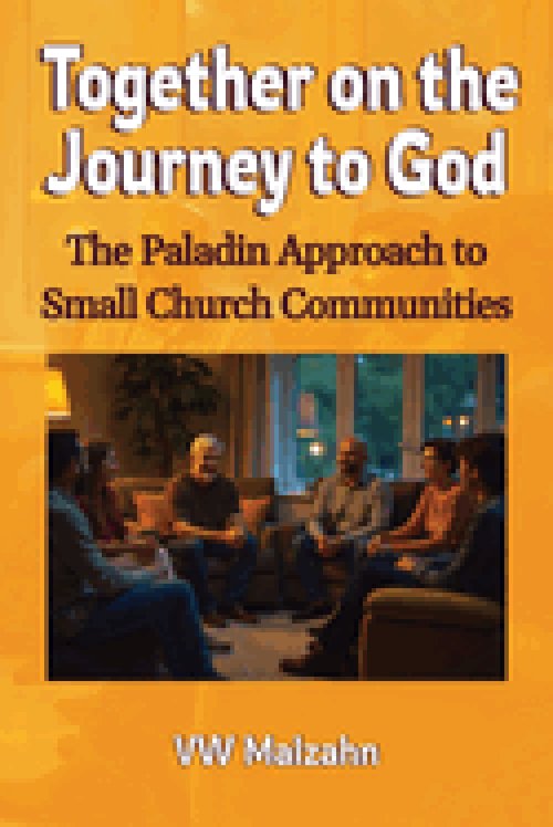 Together on the Journey to God: The Paladin Approach to Small Church Communities