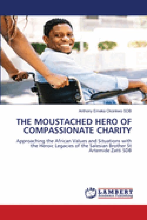 THE MOUSTACHED HERO OF COMPASSIONATE CHARITY