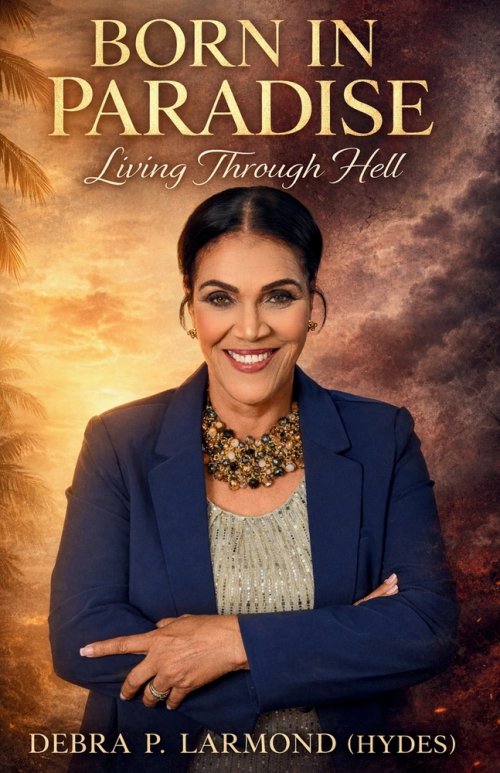 Born in Paradise Living Through Hell