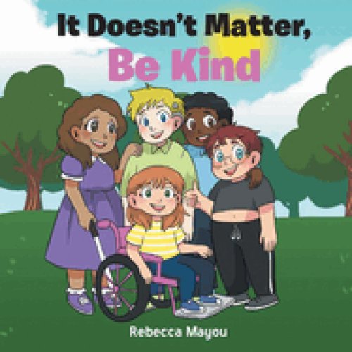 It Doesn't Matter, Be Kind