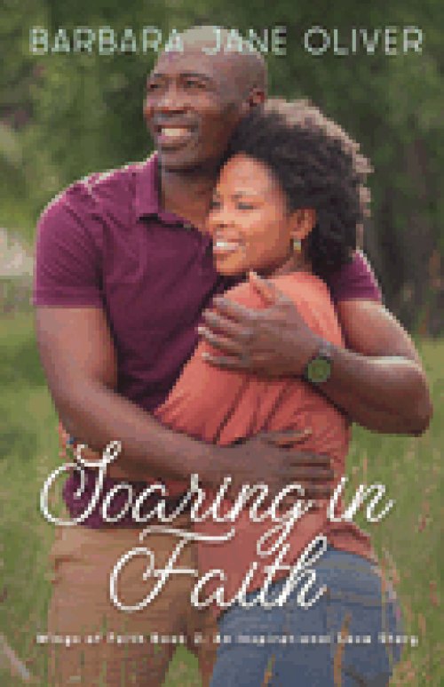 Soaring in Faith: Wings of Faith Book 2: An Inspirational Love Story