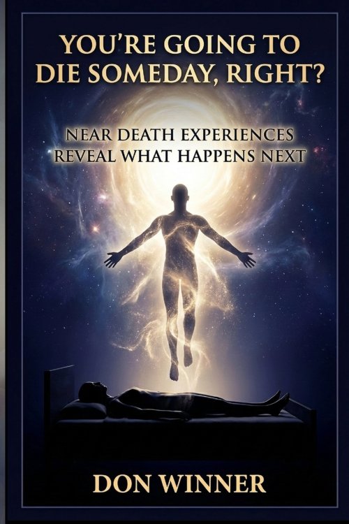 You're Going To Die Someday, Right?