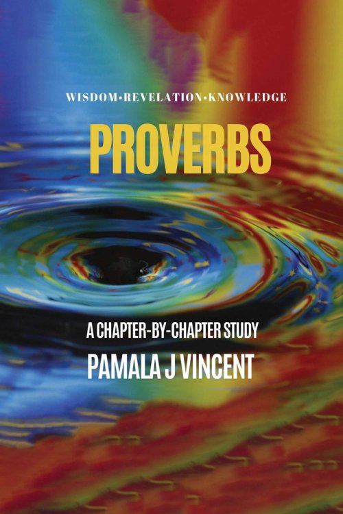 Proverbs: Chapter-by-Chapter Study