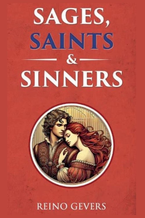 Sages, Saints and Sinners