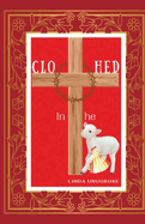 Clothed In The LAMB