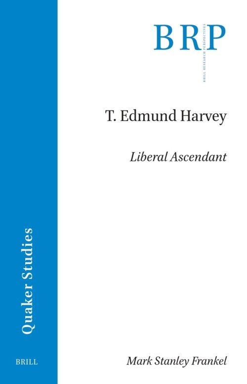 T. Edmund Harvey: Liberal Ascendant