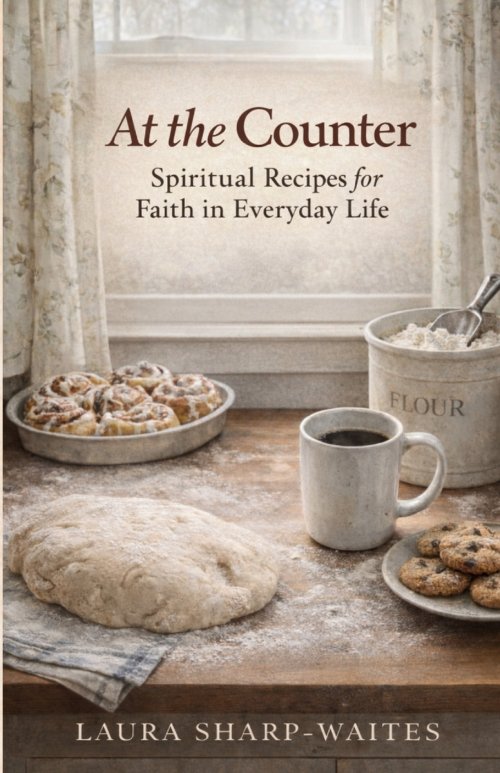 At the Counter: Spiritual Recipes for Faith  in Everyday Life