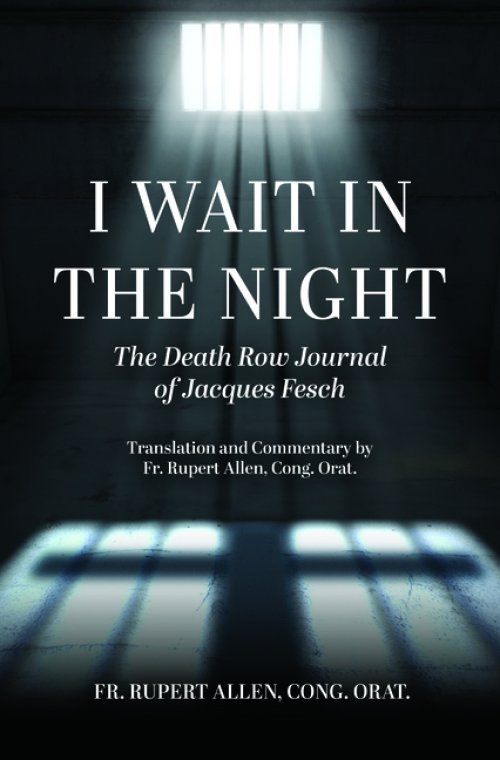 I Wait in the Night: The Death Row Journal of Jacques Fesch