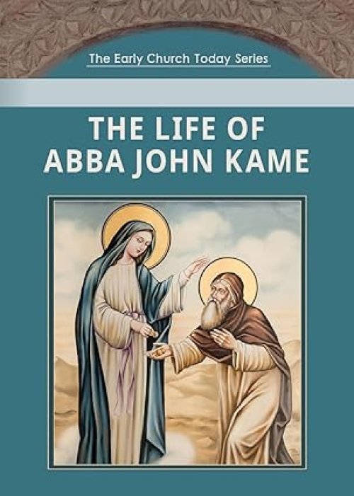 The Life of Abba John Kame