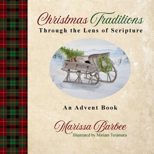 Christmas Traditions Through the Lens of Scripture