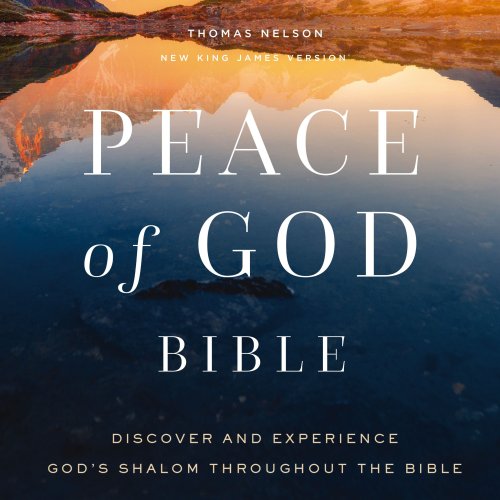 Peace of God Bible: Discover and Experience God's Shalom Throughout the Bible (NKJV, Audio)