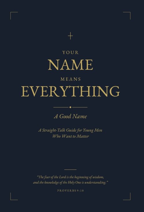 Your Name Means Everything: A Good Name