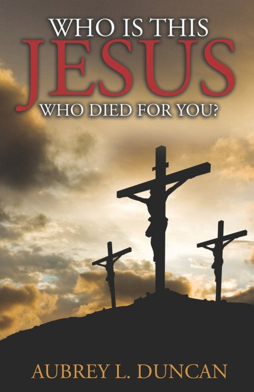 Who is this Jesus who died for you?