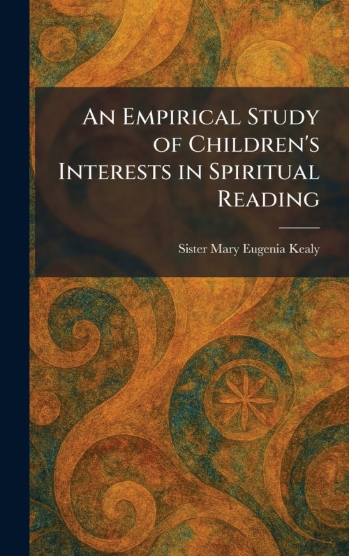 An Empirical Study of Children's Interests in Spiritual Reading