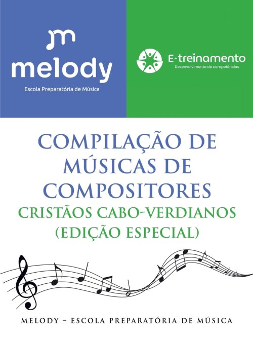 Compilação de Músicas de Compositores Cristãos Cabo-Verdianos (Edição Especial)