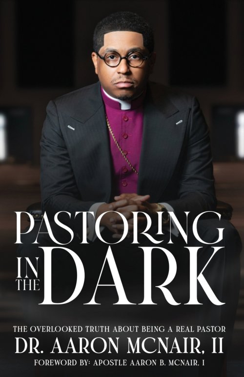 Pastoring In The Dark: The Overlooked Truth About Being a Real Pastor