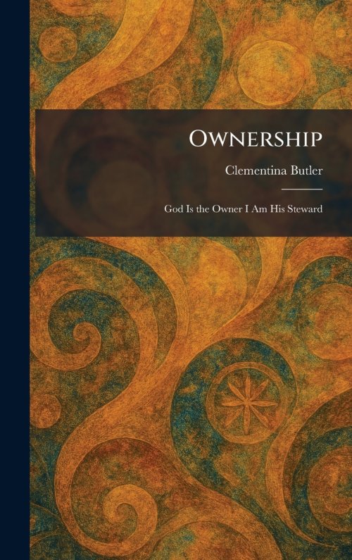 Ownership: God Is the Owner I Am His Steward