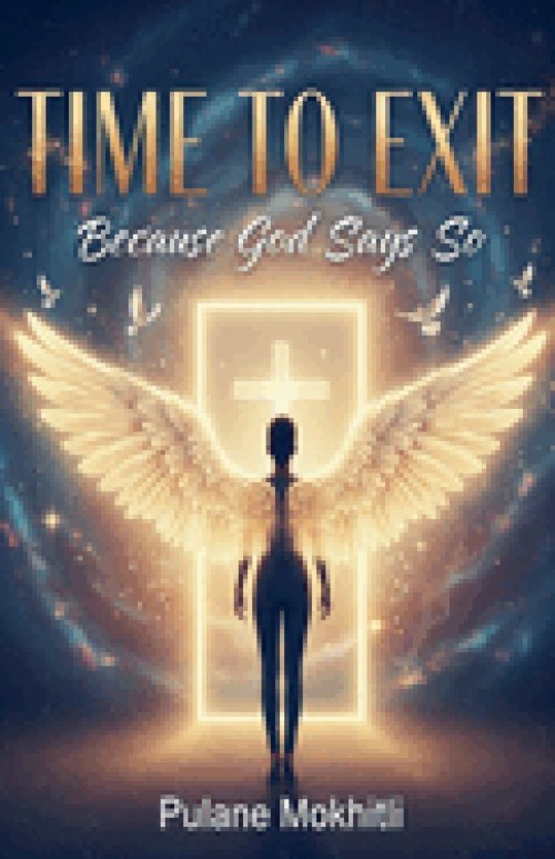 Time to Exit "Because God Says So"