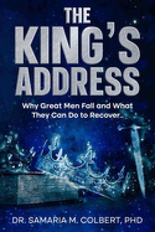 THE KING'S ADDRESS: WHY GREAT MAN FALL AND WHAT THEY CAN DO TO RECOVER.
