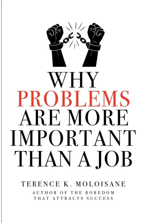 Why Problems Are More Important Than a Job?