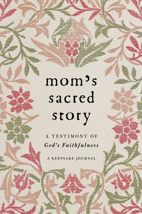 Mom's Sacred Story