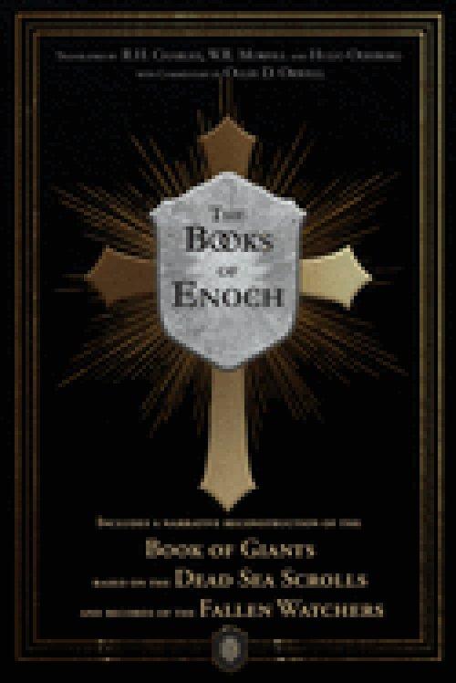 The Books of Enoch | Includes a narrative reconstruction of the Book of Giants based on the Dead Sea Scrolls and records of the Fallen Watchers