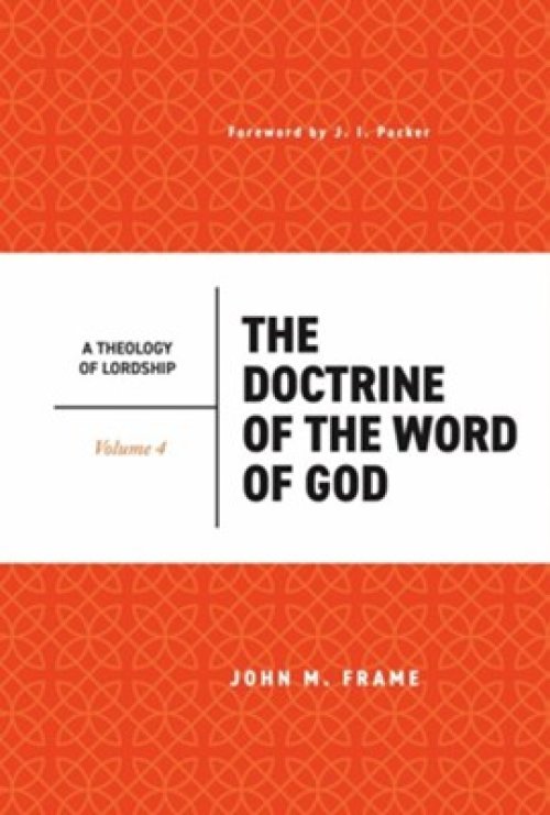 The Doctrine Of The Word Of God